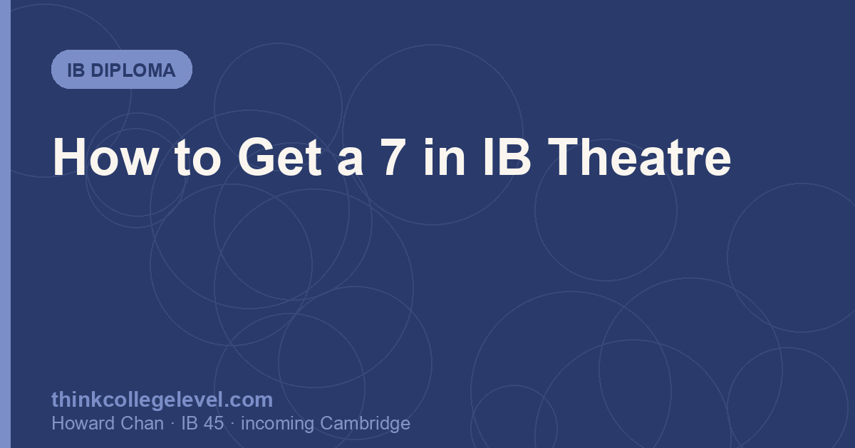 How to Get a 7 in IB Theatre